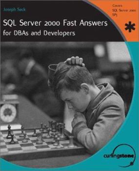 Paperback SQL Server 2000 Fast Answers: For DBAs and Developers Book