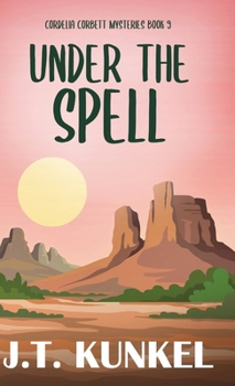 Under the Spell (Cordelia Corbett Mysteries)