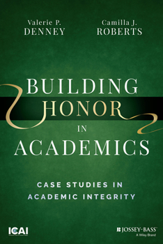 Paperback Building Honor in Academics: Case Studies in Academic Integrity Book