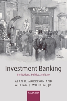 Paperback Investment Banking: Institutions, Politics, and Law Book