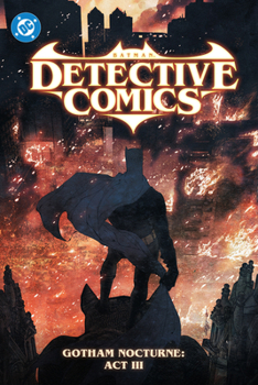 Hardcover Batman: Detective Comics Vol. 5: Gotham Nocturne: ACT III Book