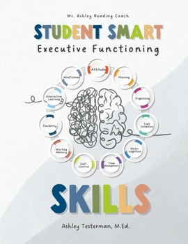 Paperback Student Smart Skills: Developing Executive Functioning Skills Book