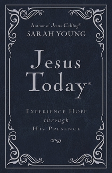 Imitation Leather Jesus Today Deluxe Edition, Leathersoft, Navy, with Full Scriptures: Experience Hope Through His Presence (a 150-Day Devotional) Book