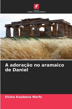 Paperback A adoração no aramaico de Daniel [Portuguese] Book