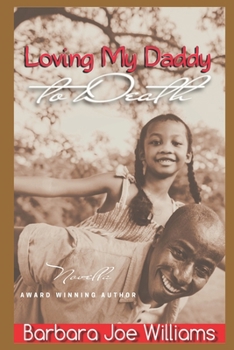 Paperback Loving My Daddy to Death Book