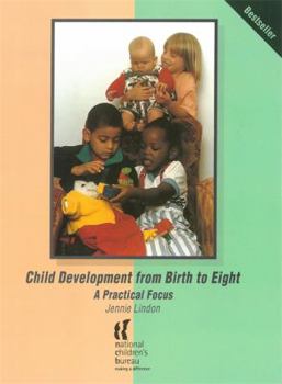 Paperback Child Development from Birth to Eight: A Practical Focus Book