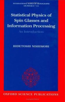 Hardcover Statistical Physics of Spin Glasses and Information Processing: An Introduction Book