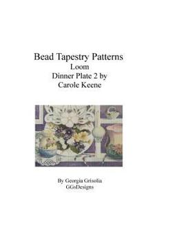 Paperback Bead Tapestry Patterns Loom Dinner Plate 2 by Carole Keene [Large Print] Book