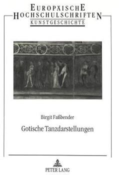 Paperback Gotische Tanzdarstellungen [German] Book