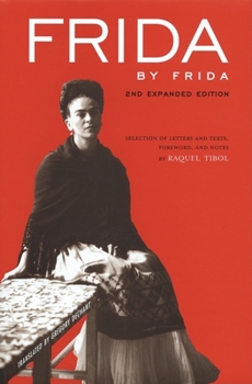 Hardcover Frida by Frida, 2nd Expanded Edition Book