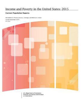 Paperback Income and Poverty in the United States: 2015 Book