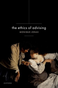Hardcover The Ethics of Advising Book