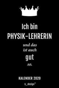 Kalender 2020 für Physik-Lehrer / Physik-Lehrerin: Wochenplaner / Tagebuch / Journal für das ganze Jahr: Platz für Notizen, Planung / Planungen / Planer, Erinnerungen und Sprüche (German Edition)