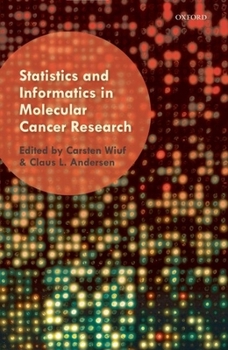 Hardcover Statistics and Informatics in Molecular Cancer Research Book