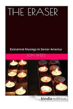 Paperback The Eraser: Existential Musings In Senior America Book
