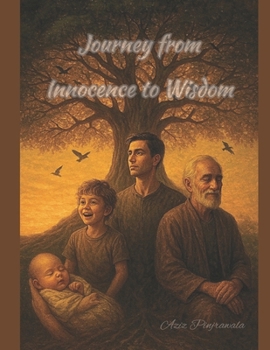 Paperback Journey from Innocence to Wisdom: A Life Story Told Across Generations Book