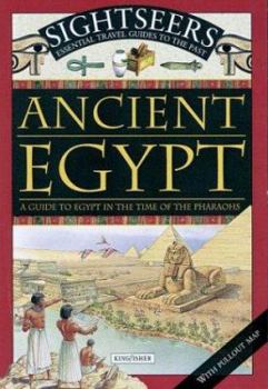 Ancient Egypt: A Guide to Egypt in the Time of the Pharoahs (Sightseers) - Book  of the Sightseers