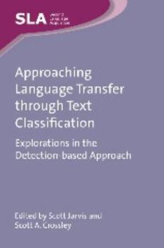 Approaching Language Transfer Through Text Classification - Book  of the Second Language Acquisition