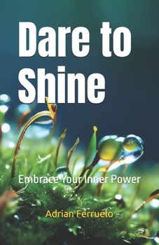 Dare to Shine: Embrace Your Inner Power