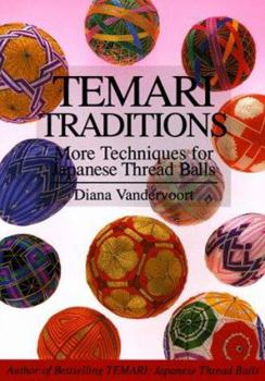 Paperback Temari Traditions: More Techniques for Japanese Thread Balls Book