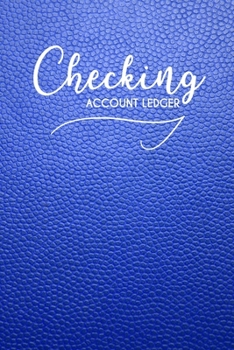 Paperback Checking Account Ledger: 6 Column Payment Record, Checkbook, Checking Account Balance, checkbook ledger Book
