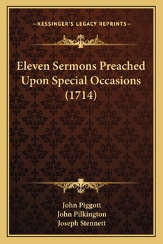 Paperback Eleven Sermons Preached Upon Special Occasions (1714) Book
