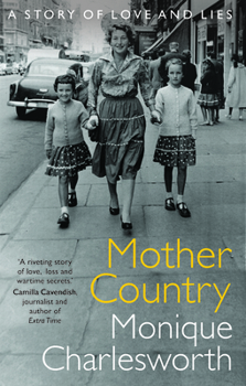 Hardcover Mother Country: A Story of Love and Lies Book