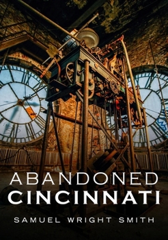 Paperback Abandoned Cincinnati Book