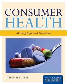 Paperback Consumer Health: Making Informed Decisions - BOOK ALONE: . Book