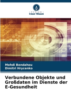 Paperback Verbundene Objekte und Großdaten im Dienste der E-Gesundheit [German] Book