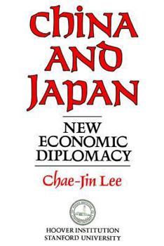 Hardcover China and Japan: New Economic Diplomacy Volume 297 Book