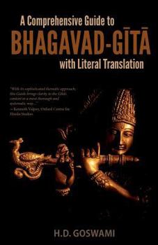 A Comprehensive Guide to Bhagavad-Gita: With Literal Translation