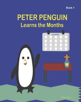 Paperback Peter Penguin: Learns the Months Book