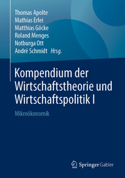 Hardcover Kompendium Der Wirtschaftstheorie Und Wirtschaftspolitik I: Mikroökonomik [German] Book