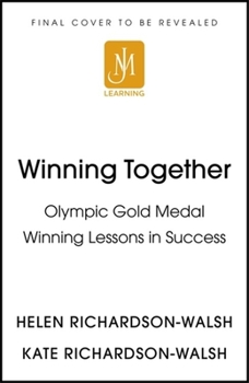 Hardcover Winning Together: An Olympic-Winning Approach to Building Better Teams Book