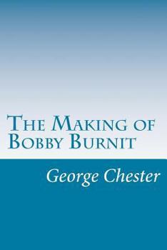 Paperback The Making of Bobby Burnit Book