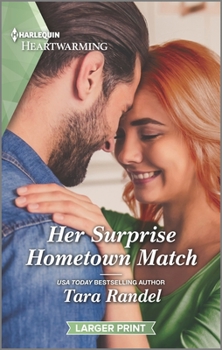 Mass Market Paperback Her Surprise Hometown Match: A Clean and Uplifting Romance [Large Print] Book