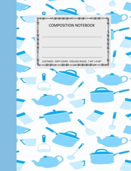 Paperback Composition Notebook: College Ruled - 110 pages - 7.44 X 9.69". SOFT COVER Book