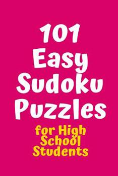 Paperback 101 Easy Sudoku Puzzles for High School Students Book