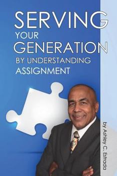 Paperback Serving Your Generation By Understanding Assignment Book