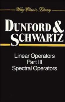 Paperback Linear Operators, Part 3: Spectral Operators Book