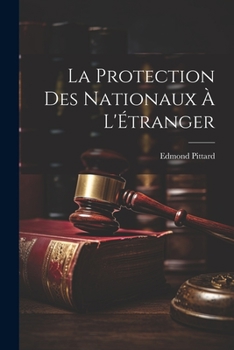 Paperback La Protection des Nationaux à L'Étranger Book