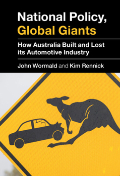 Sectoral Understanding and Government Support : The Case of Australia's Automotive Industry