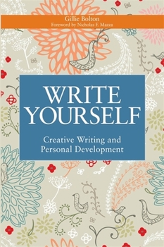 Paperback Write Yourself: Creative Writing and Personal Development Book