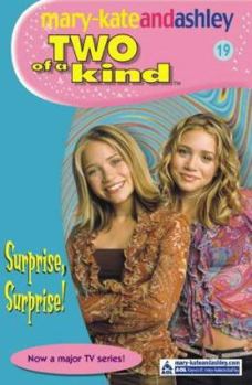 Two of a Kind #19: Surprise, Surprise! (Two of a Kind) - Book #19 of the Two of a Kind Diaries