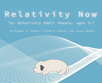 Hardcover Relativity Now for Relatively Small People, ages 5-7 Book