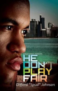 Paperback He Don't Play Fair Book