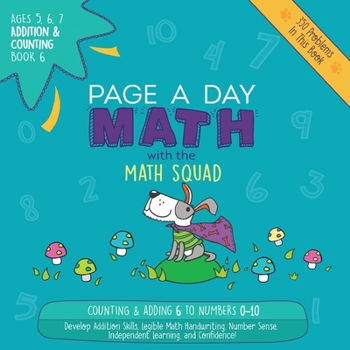 Paperback Page A Day Math Addition & Counting Book 6: Adding 6 to the Numbers 0-10 Book