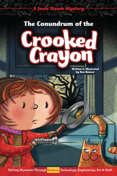 Paperback The Conundrum of the Crooked Crayon: Solving Mysteries Through Science, Technology, Engineering, Art & Math Book