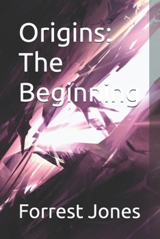 Origins: The Beginning